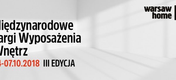 BANKIETOWO na Warsaw Home 2018 Międzynarodowe Targi Wyposażenia Wnętrz